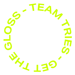 Get the Gloss Team